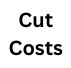 Cut Costs